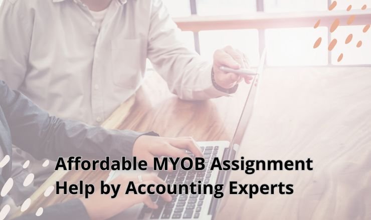 Affordable MYOB Assignment Help by Accounting Experts