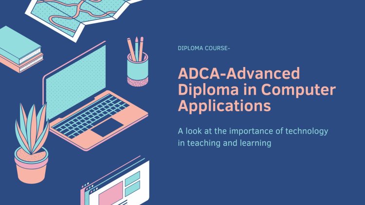 Computer Basics to Programming: ADCA Course Overview